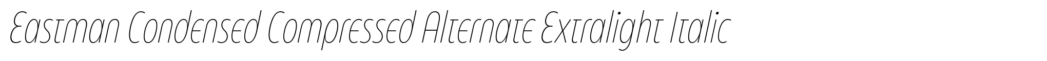 Eastman Condensed Compressed Alternate Extralight Italic image